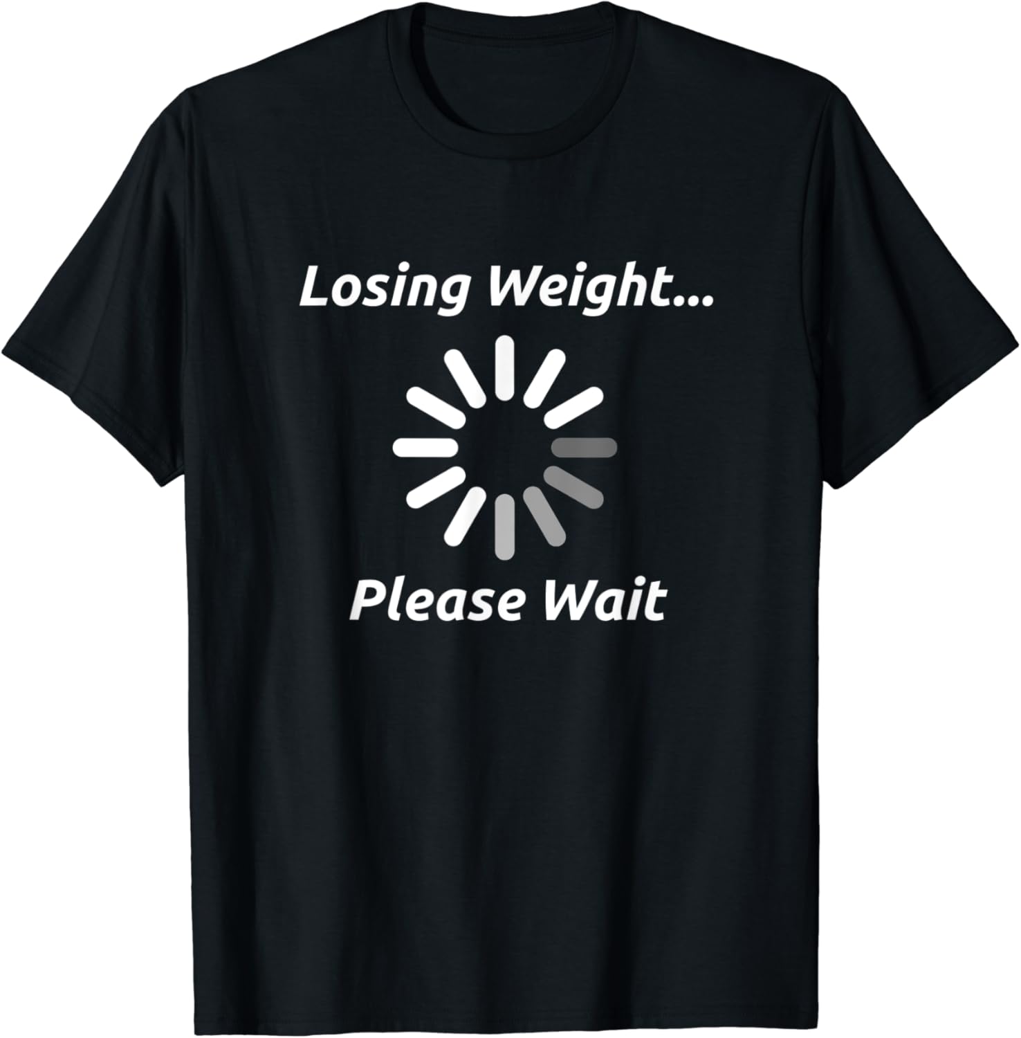 Funny Weight Loss TShirt Motivation Diet Workout Gift Clothing